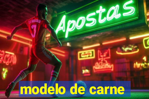 modelo de carne